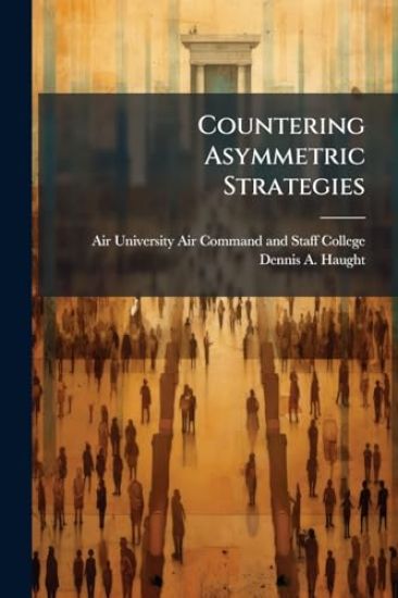 Countering Asymmetric Strategies