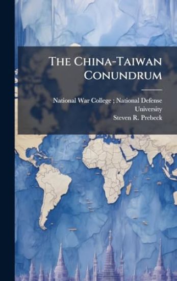 The China-Taiwan Conundrum