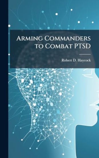 Arming Commanders to Combat PTSD