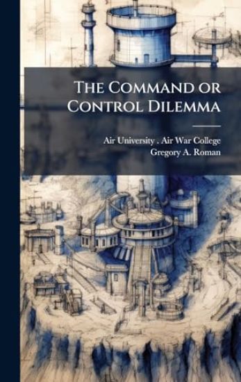 The Command or Control Dilemma