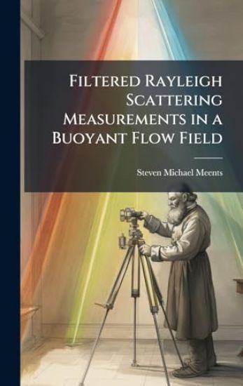 Filtered Rayleigh Scattering Measurements in a Buoyant Flow Field
