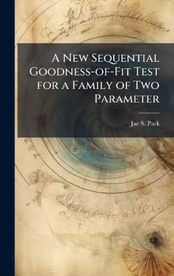 A New Sequential Goodness-of-Fit Test for a Family of Two Parameter