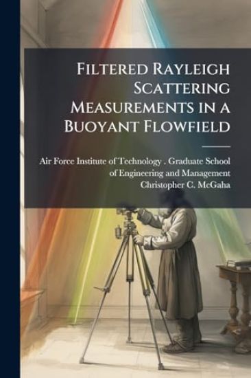 Filtered Rayleigh Scattering Measurements in a Buoyant Flowfield