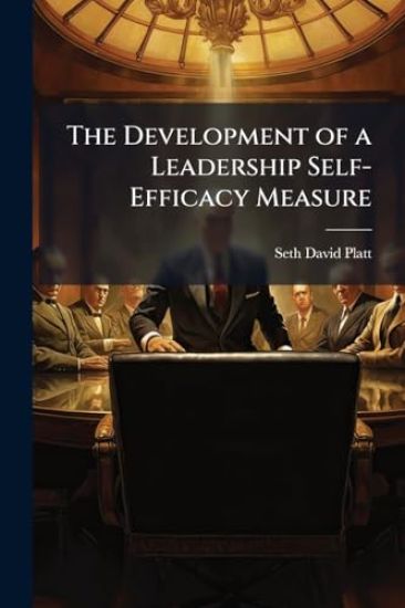 The Development of a Leadership Self-Efficacy Measure