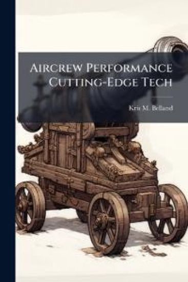 Aircrew Performance Cutting-Edge Tech