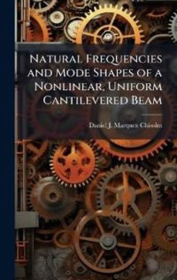 Natural Frequencies and Mode Shapes of a Nonlinear, Uniform Cantilevered Beam