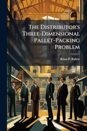 The Distributor's Three-Dimensional Pallet-Packing Problem