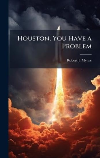 Houston, You Have a Problem