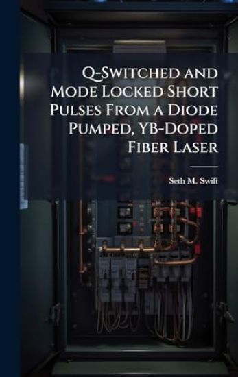 Q-Switched and Mode Locked Short Pulses From a Diode Pumped, YB-Doped Fiber Laser