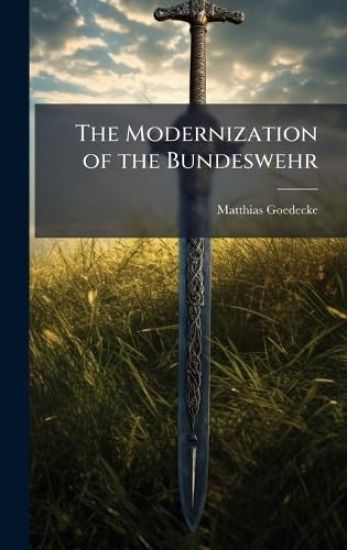 The Modernization of the Bundeswehr