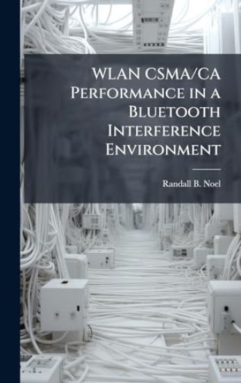 WLAN CSMA/CA Performance in a Bluetooth Interference Environment