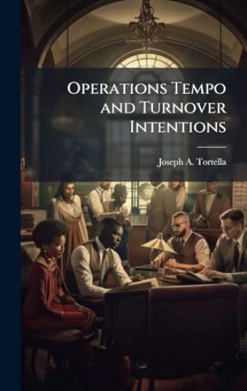 Operations Tempo and Turnover Intentions