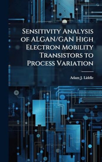 Sensitivity Analysis of ALGAN/GAN High Electron Mobility Transistors to Process Variation
