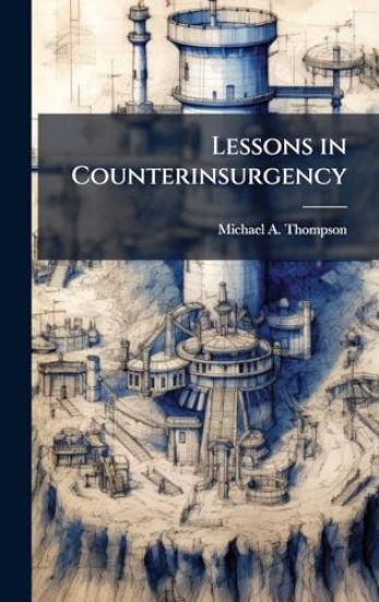 Lessons in Counterinsurgency