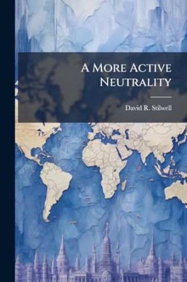A More Active Neutrality