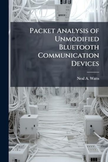 Packet Analysis of Unmodified Bluetooth Communication Devices