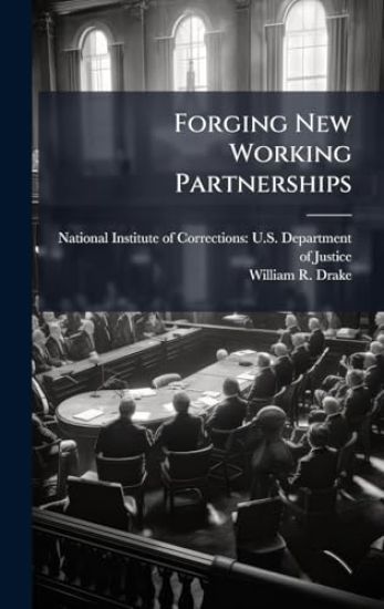 Forging New Working Partnerships