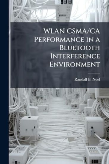 WLAN CSMA/CA Performance in a Bluetooth Interference Environment