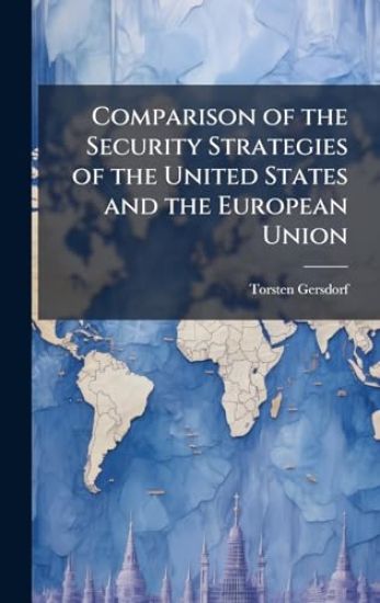 Comparison of the Security Strategies of the United States and the European Union