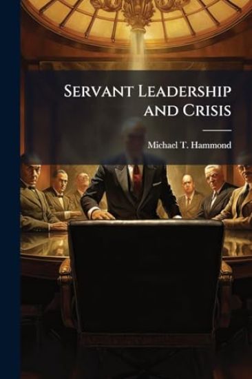 Servant Leadership and Crisis