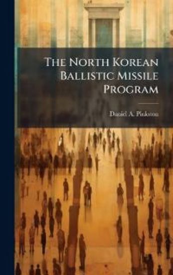 The North Korean Ballistic Missile Program