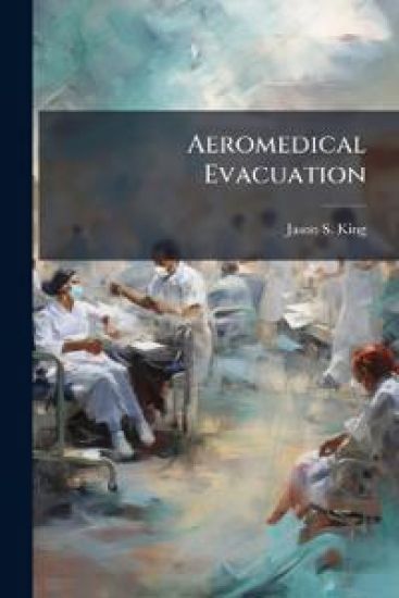 Aeromedical Evacuation