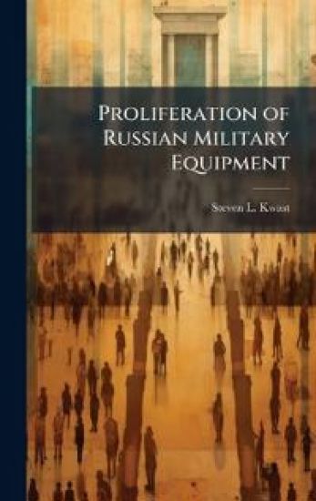 Proliferation of Russian Military Equipment