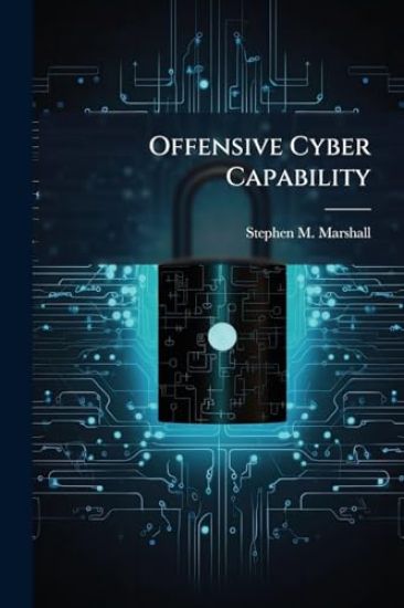 Offensive Cyber Capability