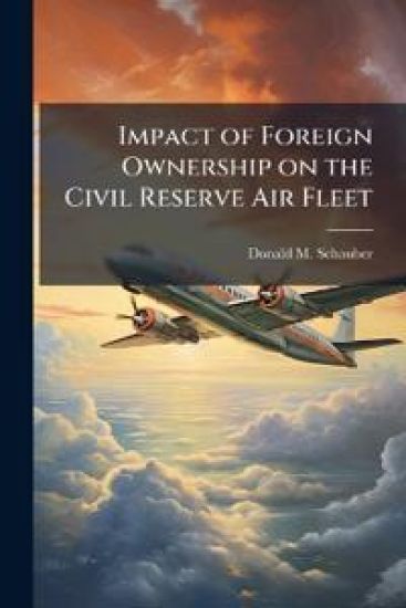 Impact of Foreign Ownership on the Civil Reserve Air Fleet
