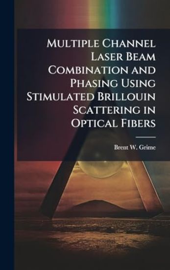 Multiple Channel Laser Beam Combination and Phasing Using Stimulated Brillouin Scattering in Optical Fibers