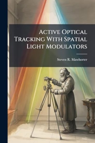 Active Optical Tracking With Spatial Light Modulators