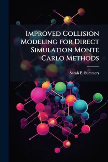 Improved Collision Modeling for Direct Simulation Monte Carlo Methods