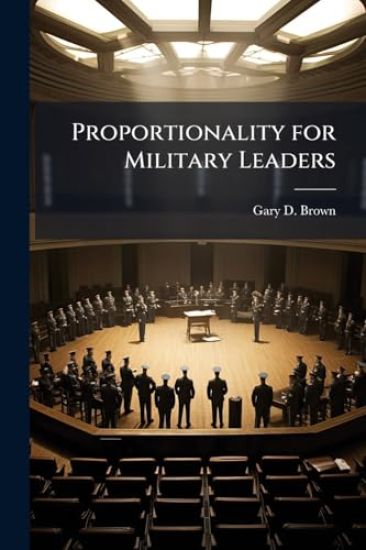 Proportionality for Military Leaders