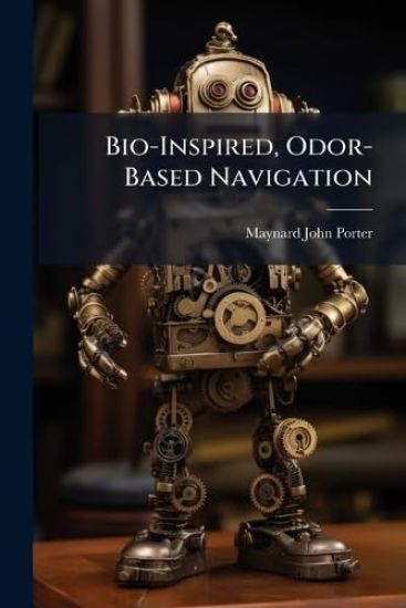 Bio-Inspired, Odor-Based Navigation
