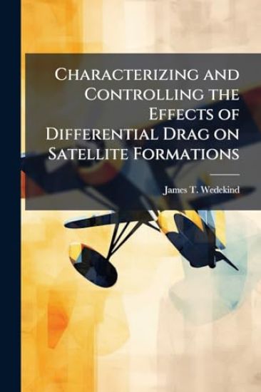 Characterizing and Controlling the Effects of Differential Drag on Satellite Formations