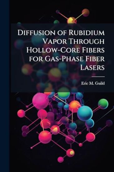 Diffusion of Rubidium Vapor Through Hollow-Core Fibers for Gas-Phase Fiber Lasers