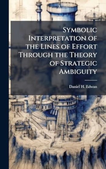 Symbolic Interpretation of the Lines of Effort Through the Theory of Strategic Ambiguity
