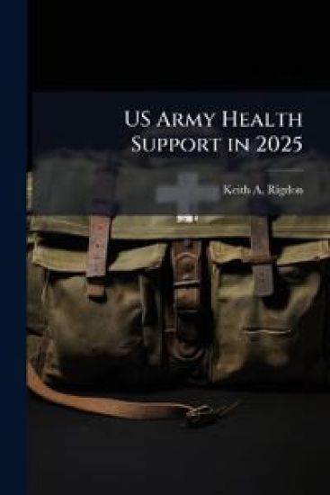 US Army Health Support in 2025