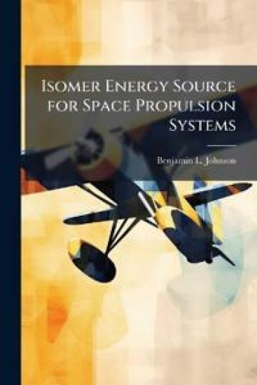 Isomer Energy Source for Space Propulsion Systems