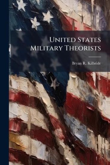 United States Military Theorists