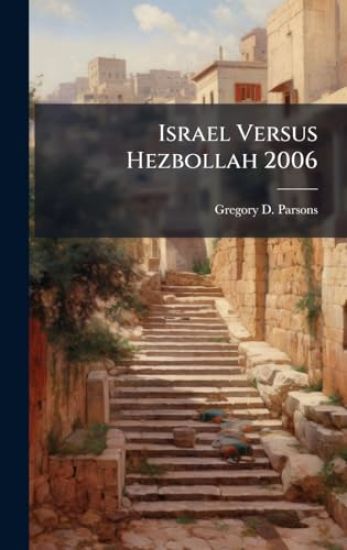 Israel Versus Hezbollah 2006