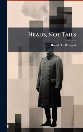 Heads, Not Tails