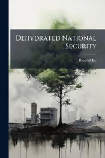 Dehydrated National Security