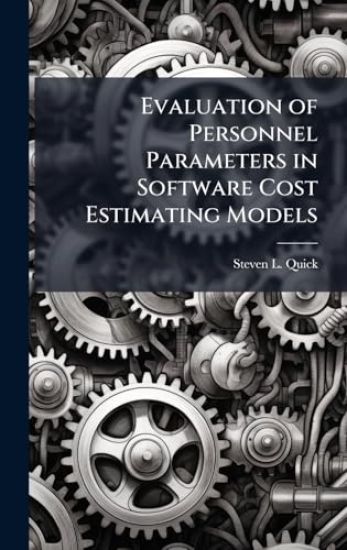 Evaluation of Personnel Parameters in Software Cost Estimating Models