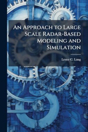An Approach to Large Scale Radar-Based Modeling and Simulation