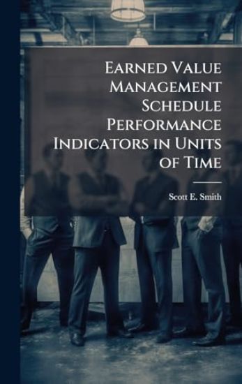 Earned Value Management Schedule Performance Indicators in Units of Time