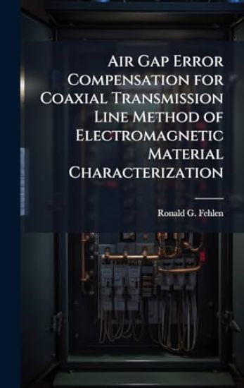 Air Gap Error Compensation for Coaxial Transmission Line Method of Electromagnetic Material Characterization