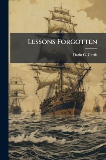 Lessons Forgotten