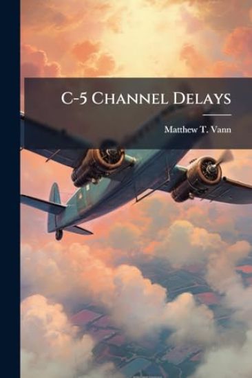 C-5 Channel Delays