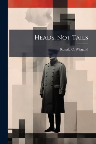 Heads, Not Tails